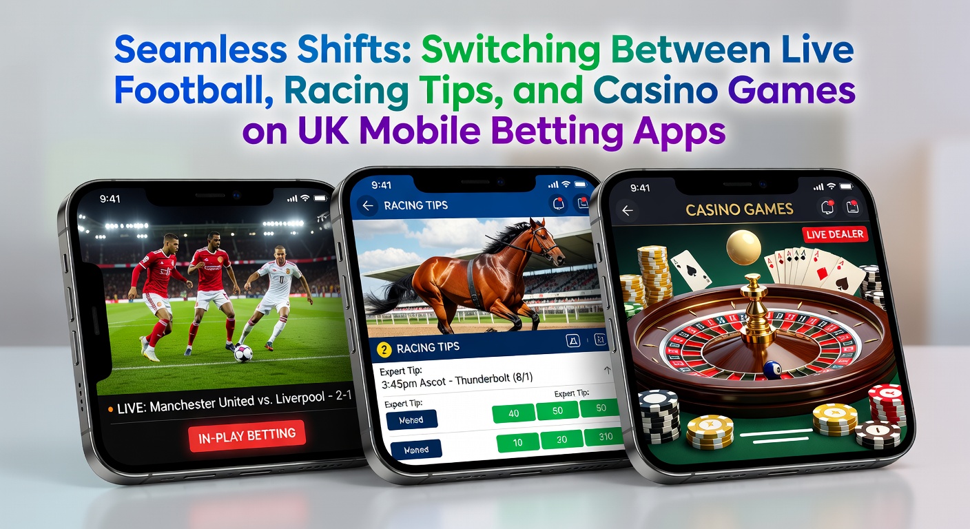 Mobile screen showing split view of live football match, horse racing odds, and casino slot game on a UK betting app